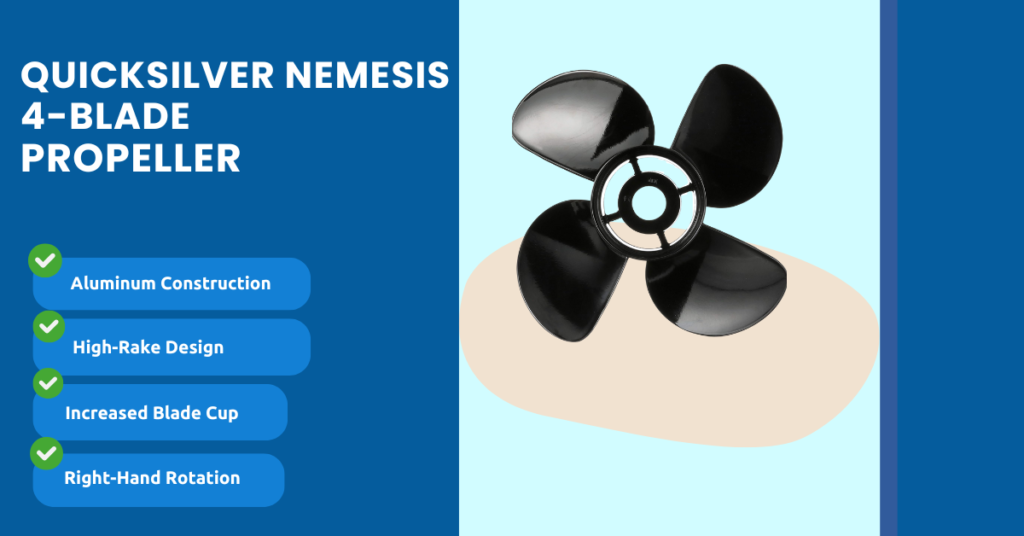 Quicksilver Nemesis 4-Blade 14 x17" Prop
Best for Performance & Durability