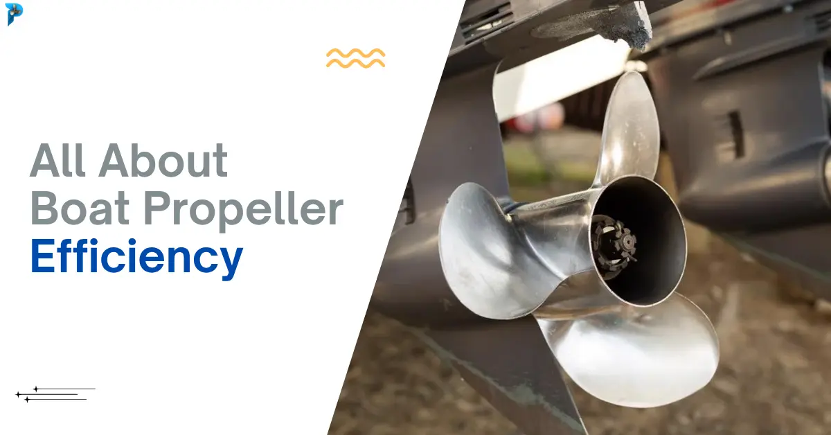 All About Boat Propeller Efficiency