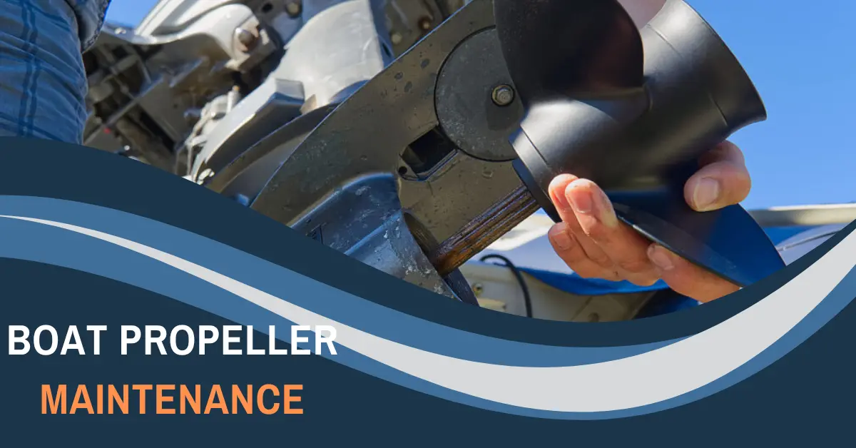 Boat Propeller Maintenance