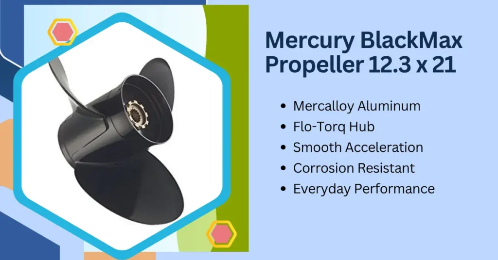 Mercury BlackMax Propeller 12.3 x 21 – Best OEM Choice