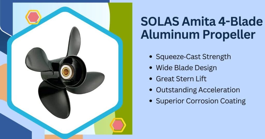 SOLAS Amita 4-Blade Aluminum Propeller 14.8 x 15 – Best for Stability & Power