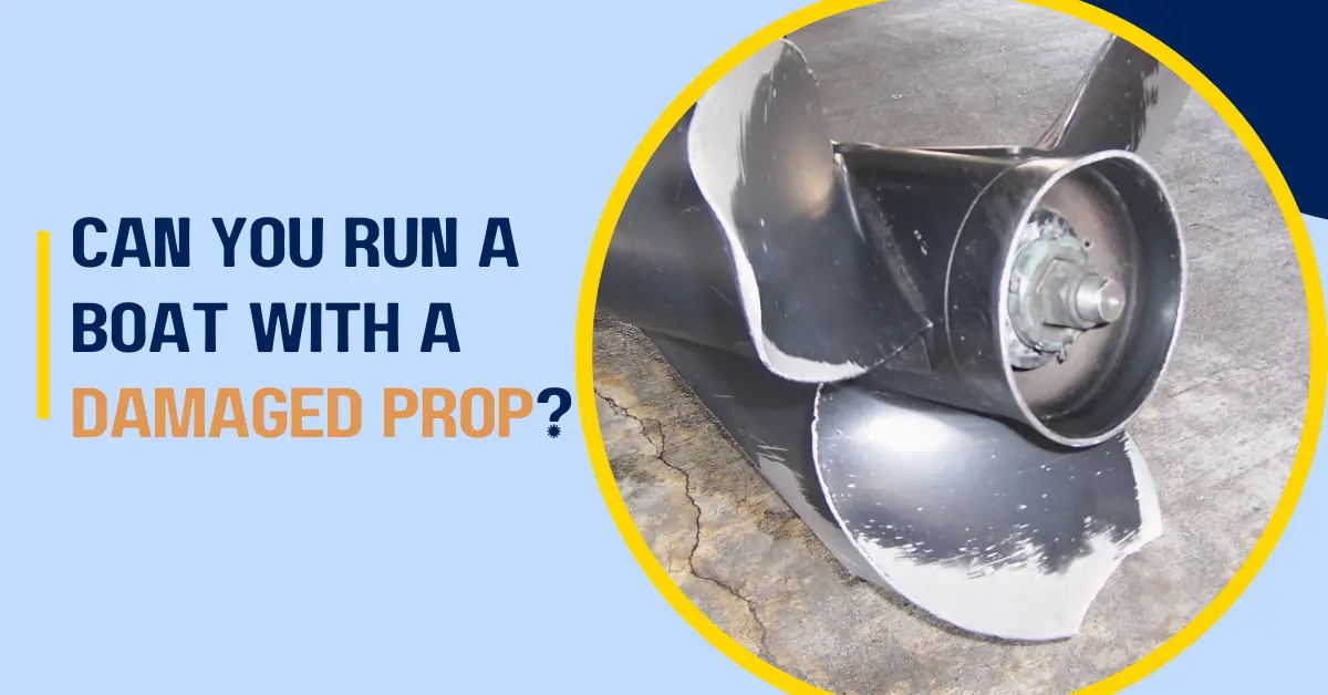 Running a Boat with Damaged Prop