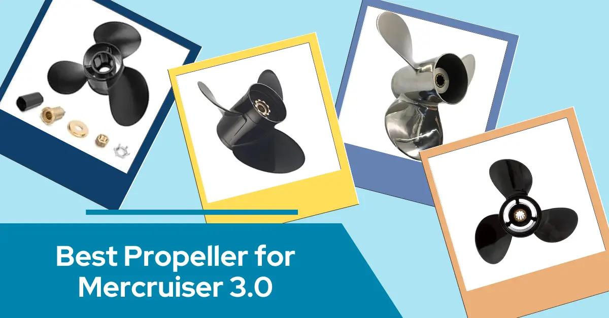 Best Propeller for Mercruiser 3.0