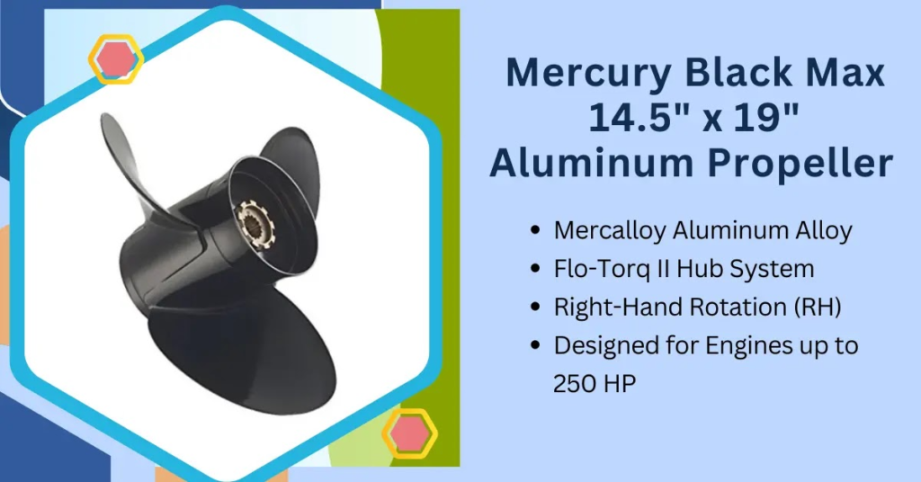 2. Mercury Black Max 14.5" x 19" 3-Blade Aluminum RH Propeller 
