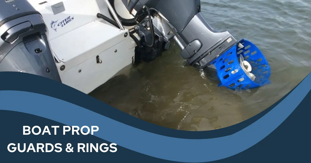 Boat Prop Guards & Rings
