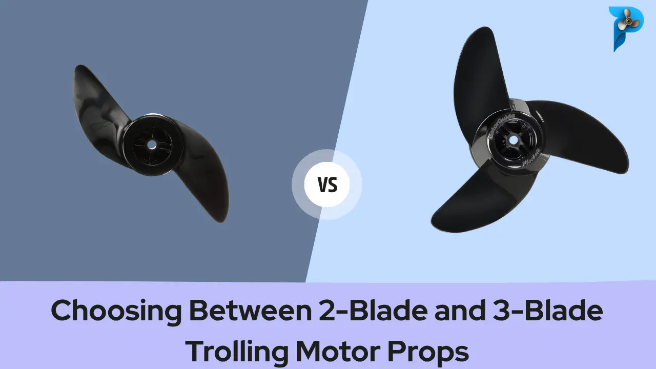 Choosing Between 2-Blade and 3-Blade Trolling Motor Props