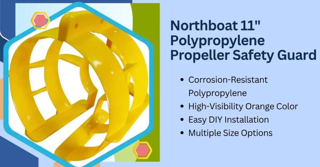 1. Northboat 11" Polypropylene Propeller Safety Guard 