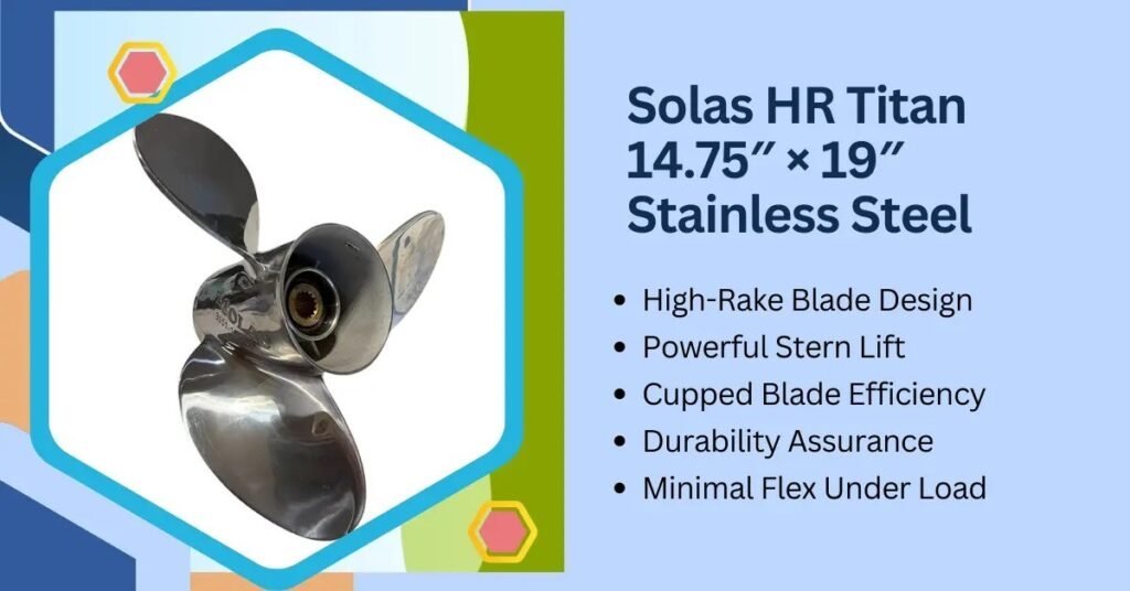 5. Solas HR Titan 3‑Blade Stainless 14.75″ × 19″ - Best for Top-Speed