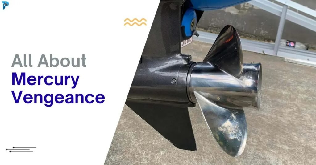 Mercury Vengeance Propeller: Key Facts & Specifications