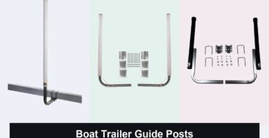 3 Best Boat Trailer Guide Posts for 2026