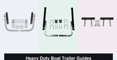 5 Best Heavy Duty Boat Trailer Guides in 2026